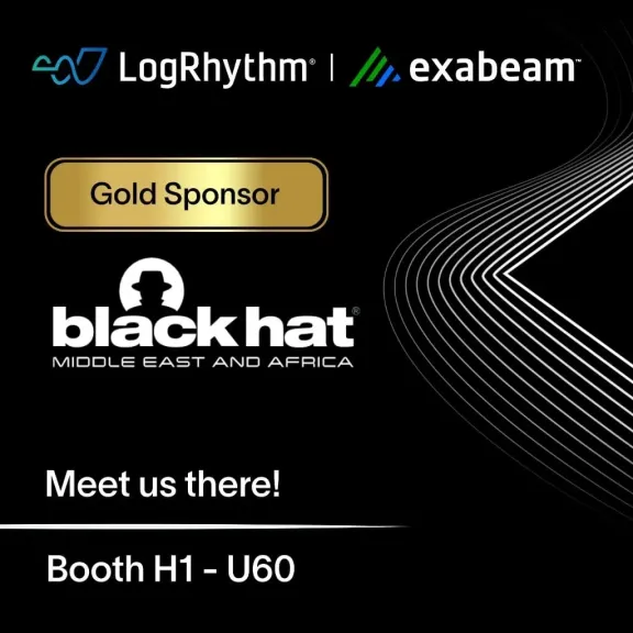 مشاركة قوية لـ LogRhythm | Exabeam في Black Hat MEA 2025 مع استثمارات جديدة وتوسّع غير مسبوق في المملكة